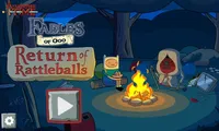 Fables of Ooo: Return of Rattleballs | NuMuKi