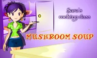 Sara's Cooking Class: Mushroom Soup | NuMuKi